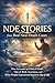 NDE Stories from Real Near-...
