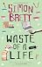 WASTE OF A LIFE a gripping English cozy mystery by Simon Brett