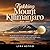 TREKKING MOUNT KILIMANJARO 2026–2027: The Ultimate Route-by-Route Guide to Africa’s Highest Peak