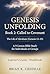 Genesis Unfolding: Book 2 - Called to Covenant: Learner’s Guide / Workbook: The Life of Abraham (Genesis 12–25)