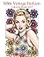 1950s Vintage Fashion Coloring Book Vol.5: Bold and Easy Vintage Women and Floral Designs for Relaxing Adult Coloring