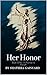 HER HONOR: Book ONE - A Promise to Herself