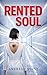 Rented Soul: A Dystopian Sci-Fi Thriller