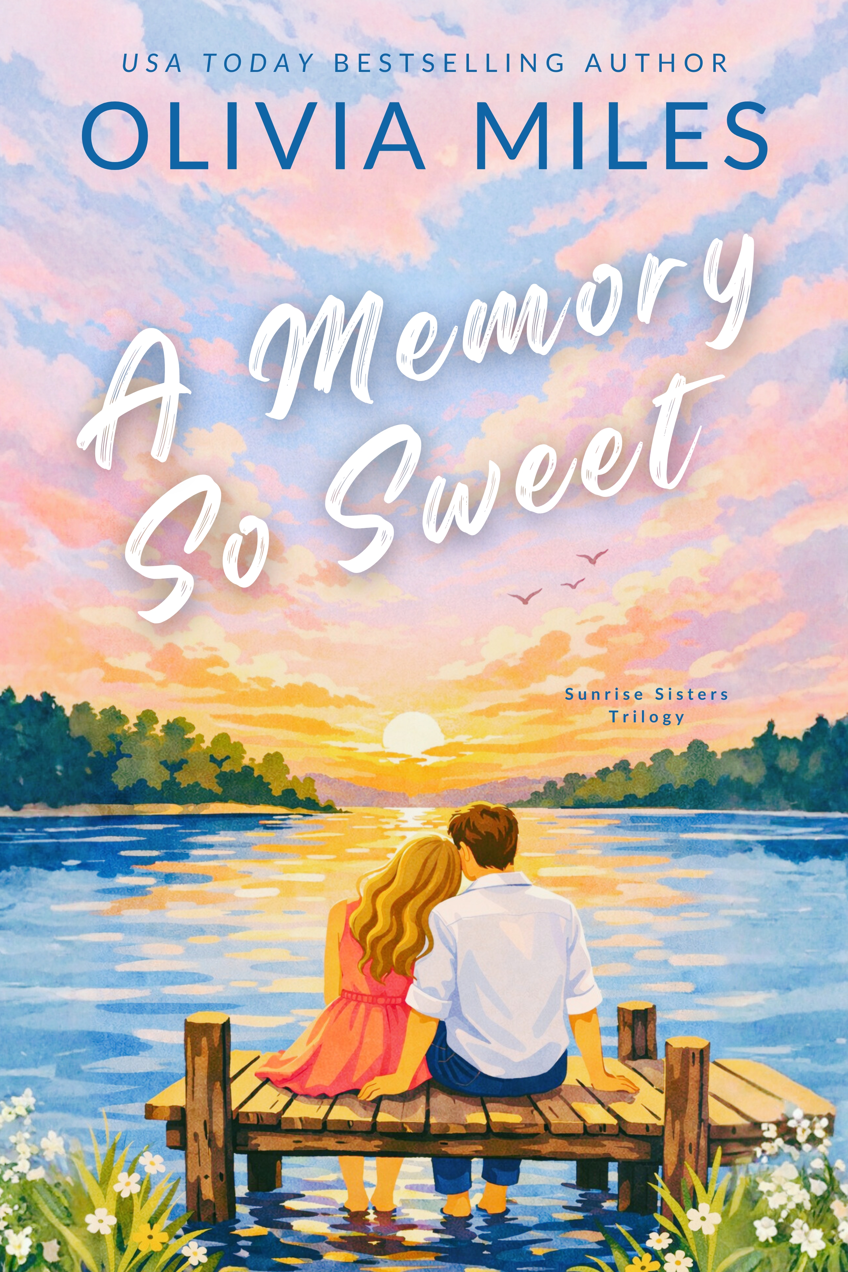 A Memory So Sweet (Sunrise Sisters #1)