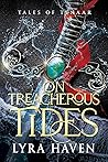 On Treacherous Tides