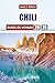 CHILI GUIDE DE VOYAGE 2026: Explorez des villes animées, des paysages majestueux et des merveilles côtières grâce à des itinéraires pratiques, des ... culture locale et d'aventure (French Edition)