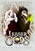 Lesser Gods by Alex  Frey