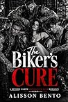 The Biker's Cure:...