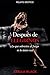 Después de elegirnos: Lo que sobrevive al fuego es lo único real (Romance erótico) (Límites de Fuego nº 6) (Spanish Edition)