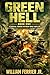 GREEN HELL by William Ferrier Jr.