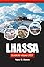 Lhassa Guide de voyage 2026: Découvrez la capitale tibétaine, les principales attractions, la culture et les trésors cachés de Chine (French Edition)