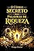 O Código Secreto Palavras Riqueza: As palavras que ativam milhões em riqueza ao seu favor. (Portuguese Edition)