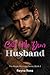 Call Me Your Husband: A Possessive Marriage-of-Convenience Romance (The Reyes Marriage Book 2)
