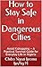 How to Stay Safe in Dangerous Cities: Avoid Kidnapping — A Practical Survival Guide for Everyday Life in Nigeria