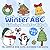 Winter ABC Coloring Book for Kids Ages 3-5: with 30+ Simple and Cute Alphabet Designs for Toddlers from A to Z (Seasons ABC Coloring Book for Kids)