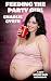 Feeding the Party Girl: A B...