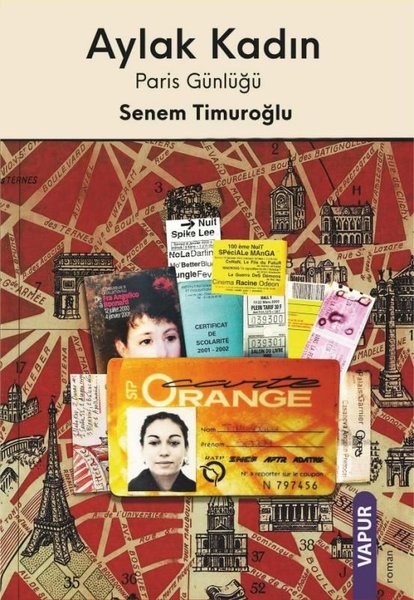 Aylak Kadın: Paris Günlüğü