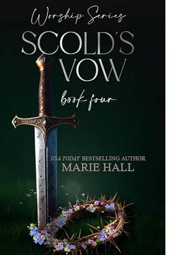 Scold's Vows: Worship Series Book Four (Kindle Edition)