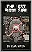 The Last Final Girl: A Psychological Horror Thriller (The Final Girl Files Book 20)