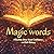 Magic Words: A Bedtime Story About Confidence and Self-Esteem.