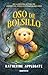 Oso de bolsillo / Pocket Bear (Ficción juvenil) (Spanish Edition)