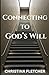 Connecting to God's Will