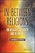 In Between Religions: On Religious Hybridity and Belonging