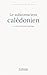 Le subconscient calédonien (Collection Subconscient des peuples) (French Edition)