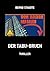 Der Tabu-Bruch: Thriller (German Edition)