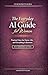The Everyday AI Guide for Women: Practical Uses for Home, Life, and Everything In Between