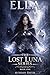Ella The Lost Luna: The Silver Luna Series — Book One
