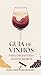 Guia do Vinho para iniciantes e aventureiros (Portuguese Edition)