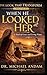 When He Looked at Her: A Novel of Grace and Living Water (The Look That Transform)