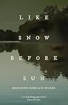 Like Snow Before Sun