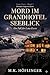 Mord im Grandhotel Seeblick: Lena Evers Band 1 (Lena Evers Romanreihe) (German Edition)