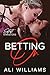 Betting On: A Softest Kinksters Short Story
