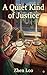 A Quiet Kind of Justice: A Cozy Murder Mystery Featuring an Elderly Amateur Sleuth and a Shocking Best‑Friend Betrayal