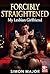 Forcibly Straightened: My Lesbian Girlfriend (Deep Dark Fantasy Book 4)
