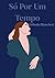 Só Por Um Tempo (Portuguese Edition)