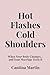 Hot Flashes, Cold Shoulders: When Your Body Changes… and Your Marriage Feels It