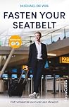 Fasten Your Seatbelt by Michael de Vos