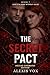THE SECRET PACT: An Erotic Romance Thriller - CINEMATIC DELUXE EDITION (BOOK 2)