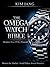 THE OMEGA WATCH BIBLE – VOLUME 2: From the Quartz Crisis to the Co-Axial Revolution (1970–2026): The Complete Collector’s Guide to Modern Authentication ... Market Trends. (Global Horology Collection)