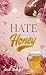Hate sweet like Honey: New Adult Romance (Enemies to Lovers Roman für alle, die gern Football Romance lesen) (Wild Hearts of Austin 1) (German Edition)