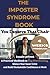 THE IMPOSTER SYNDROME BOOK: YOU DESERVE THAT CHAIR: A PRACTICAL WORKBOOK TO STOP OVERTHINKING, SILENCE YOUR INNER CRITIC, AND BUILD UNSHAKABLE CONFIDENCE AT WORK (The Worthy Woman Serie)