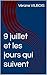 9 juillet et les jours qui suivent (French Edition)