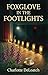 Foxglove in the Footlights: A Cozy Community Theatre Mystery