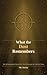 What the Dust Remembers: Ten Archaeological Discoveries That Illuminate the World of Jesus