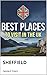 BEST PLACES TO VISIT IN THE UK: SHEFFIELD