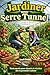 Jardiner sous serre tunnel: Tout savoir pour réussir et récolter dès la première saison (French Edition)